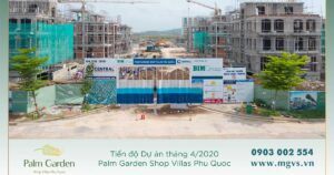Tiến độ dự án Palm Garden Shop Villas Phu Quoc 04 -2020