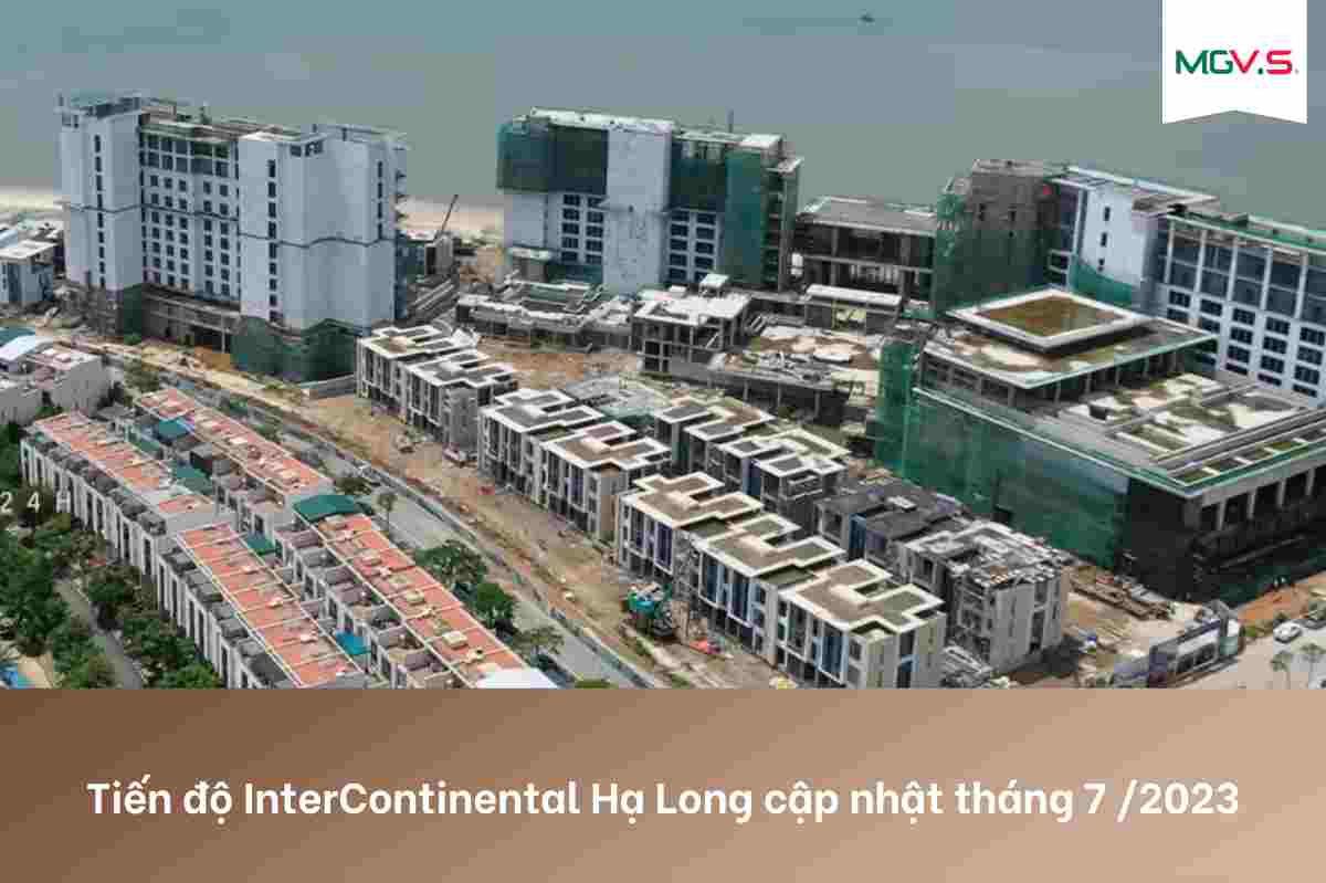 Tiến độ InterContinental Hạ Long cập nhật tháng 7 2023 (2)